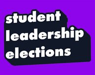 2026 Student Leadership Elections are now live