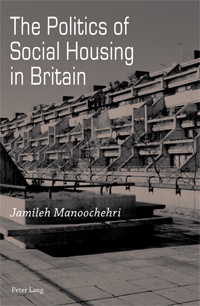 The Politics of Social Housing in Britain