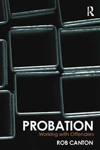 Probation Working With Offenders Rob Canton