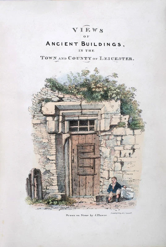 Views of the Ancient Buildings in the Town and County of Leicester in 1826, lithograph print by John Flower