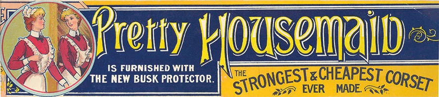 Pretty Housemaid advertisement, 1890s. 